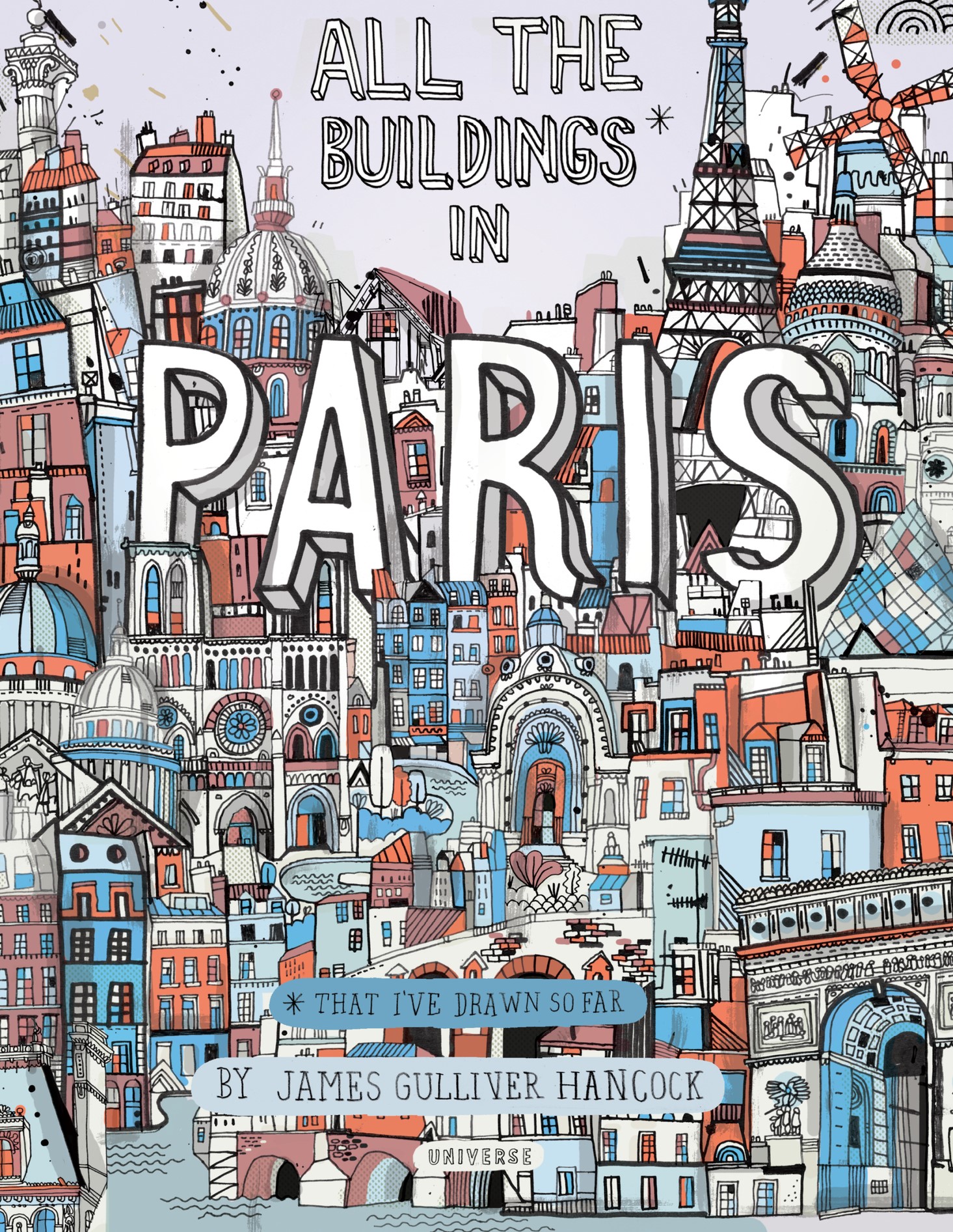 All the Buildings in Paris, by James Hancock