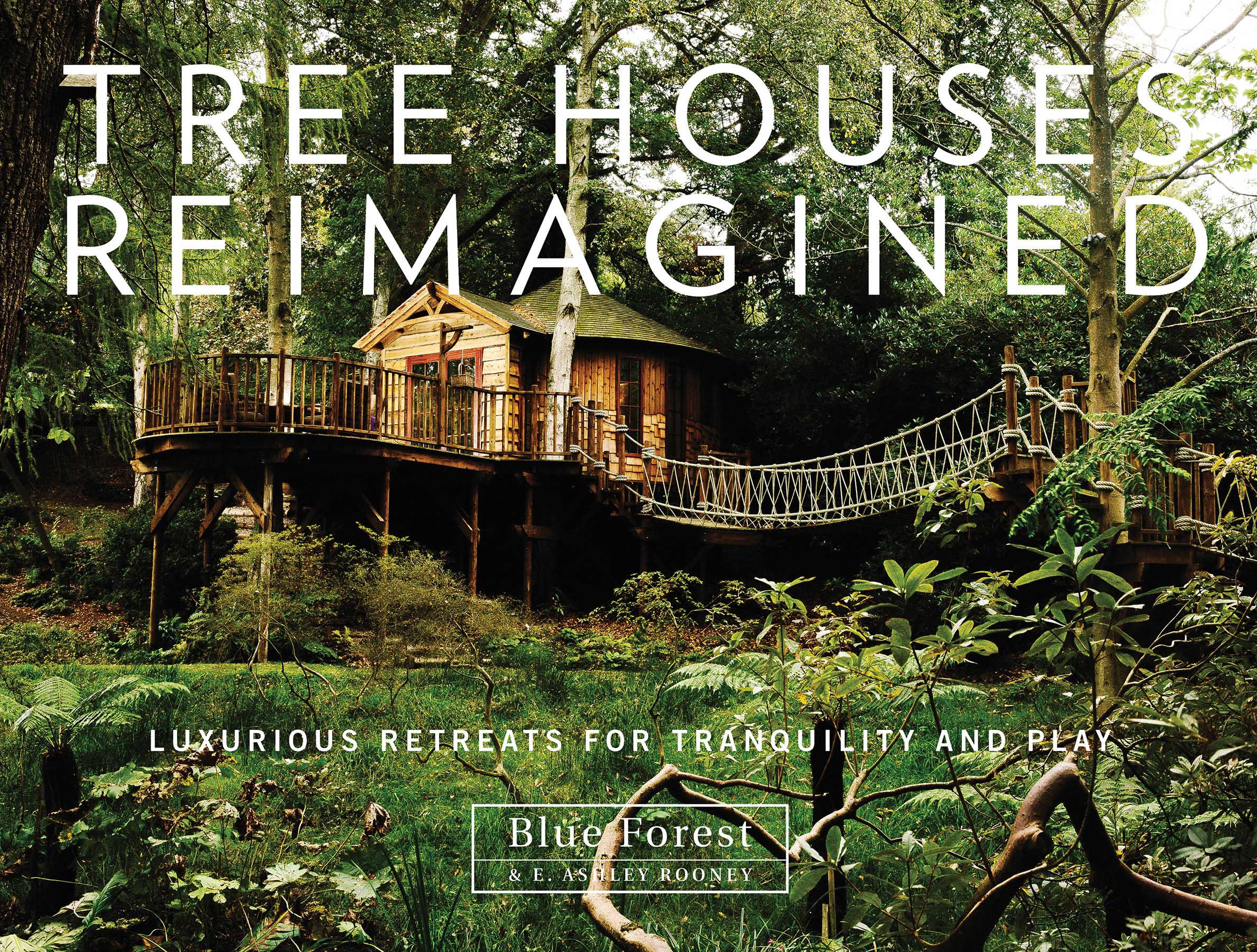 Ashley Rooney, "Tree Houses Reimagined," Schiffer Books