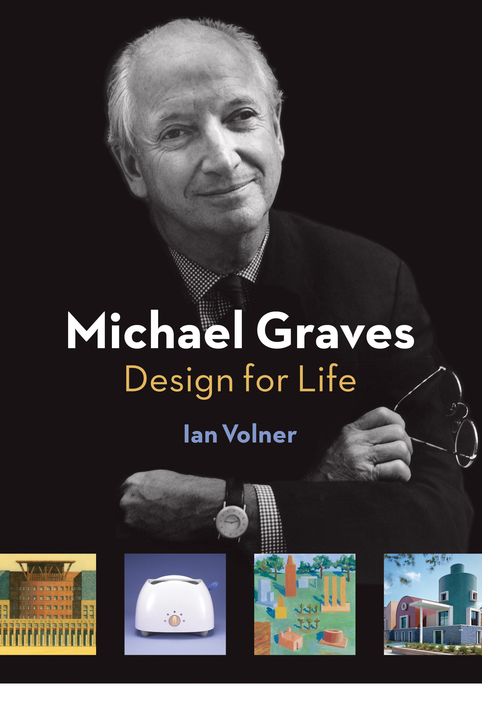 Michael Graves: Design for Life